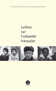 Lettres sur l'urbanité française